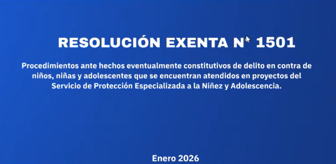Procedimiento ante hechos eventualmente constitutivos de delito en contra de niños, niñas y adolescentes que se encuentran atendidos en proyectos del Servicio de Protección Especializada a la Niñez y Adolescencia.
